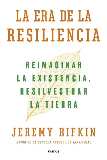 La Era de la Resiliencia, Rifkin