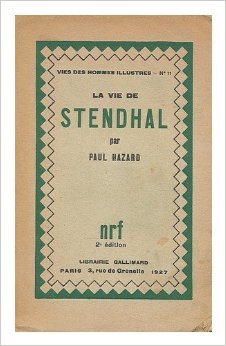 "La vie de Stendhal" 1928, Paillart, Paris.