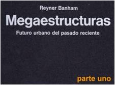 Megaestructuras. Parte 1