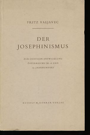 Portada del libro: "Der Josephinismus, zur geistigen Entwicklung Österreichs im 18. und 19. Jahrhundert"