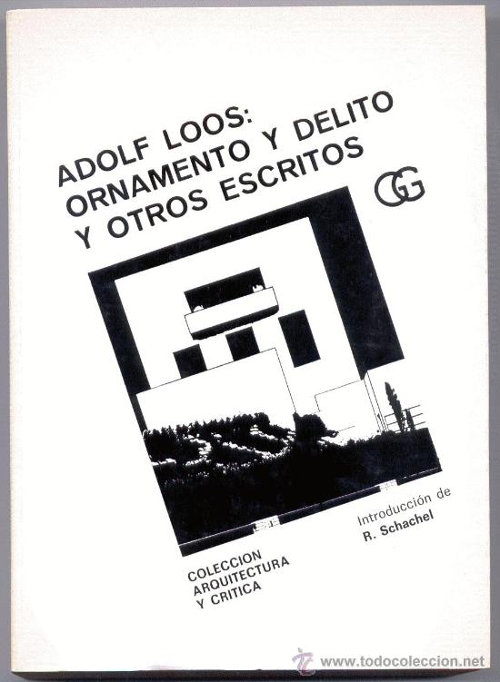 Portada - Ornamento y delito y otros escritos adolf loos 1908