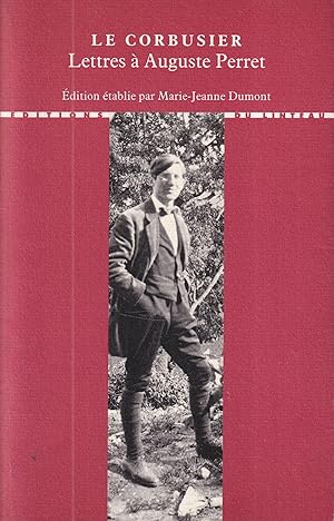 Le Corbusier. Lettres a ses Maitres