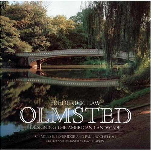 "Frederick Law Olmsted: Designing the American Landscape"