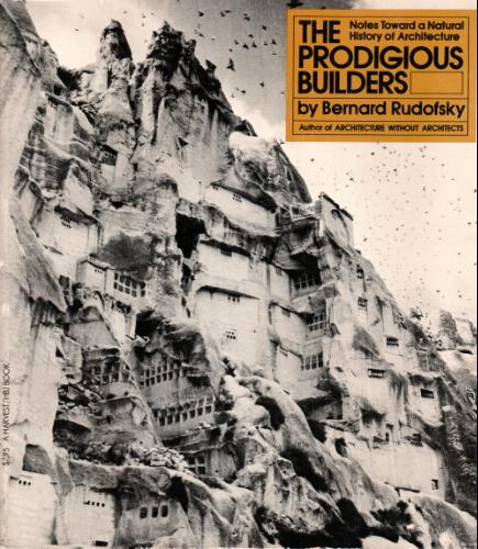 http://www.amazon.com/THE-PRODIGIOUS-BUILDERS-Natural-Architecture/dp/0156746255