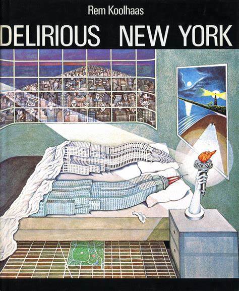 Delirious New York - Koolhaas