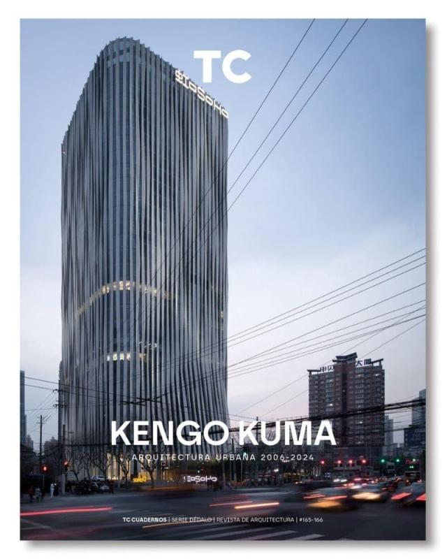 https://www.naoslibros.es/libros/kuma-tc-cuadernos-no-165-166-kengo-kuma-arquitectura-urbana-2006-2024/978-84-17753-65-8/