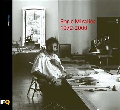 Enric Miralles 1972-2000